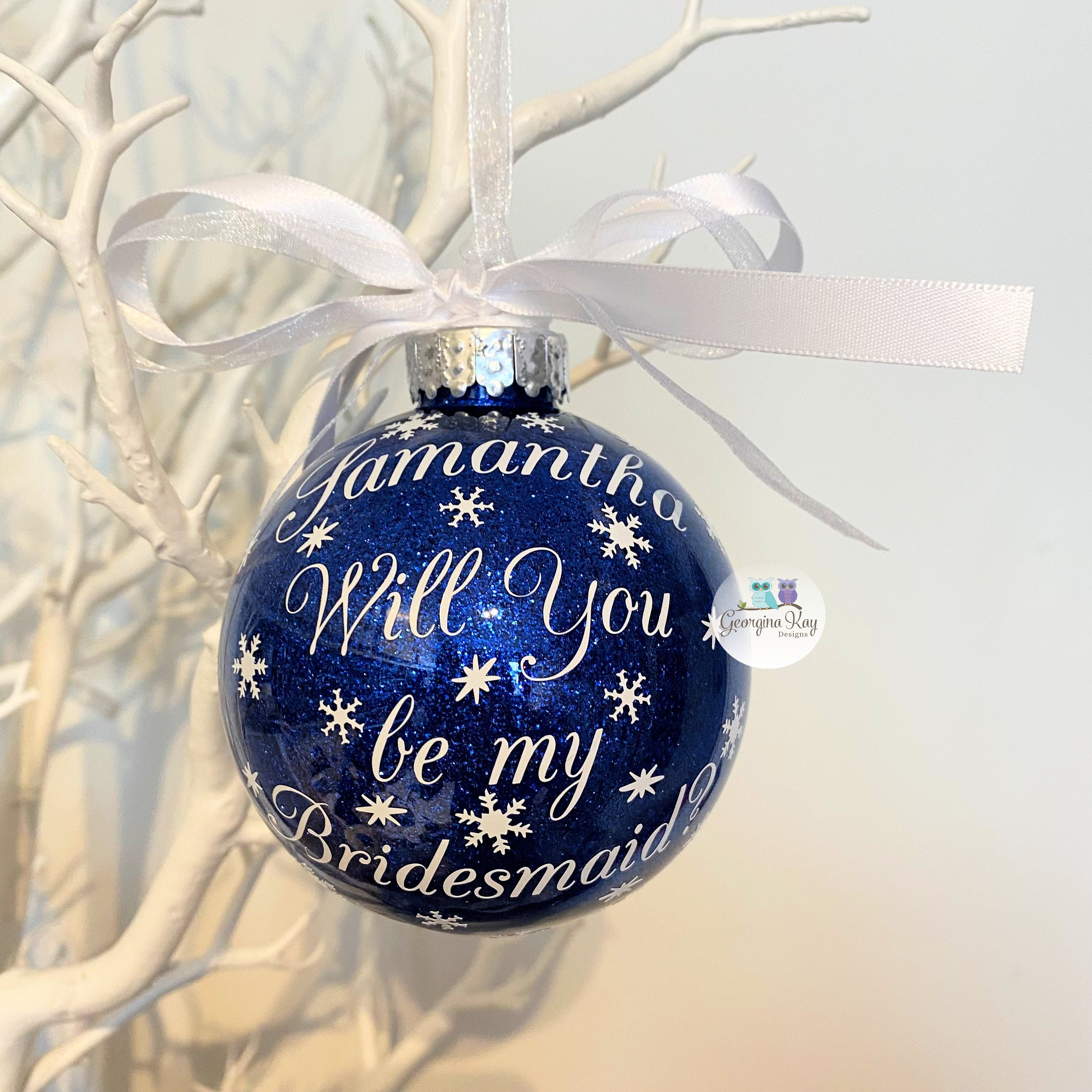 Will You be My Bridesmaid Bauble
