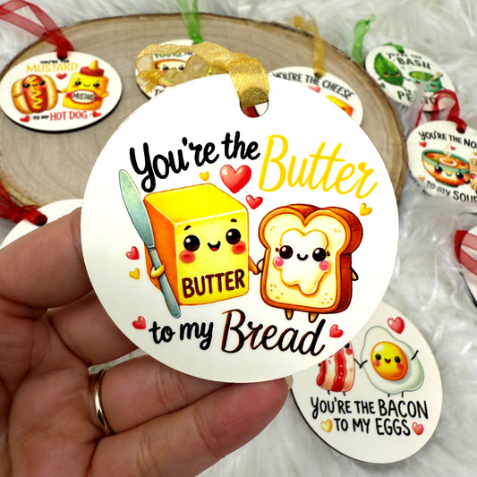 You’re the Butter to My Bread – Wooden Ornament